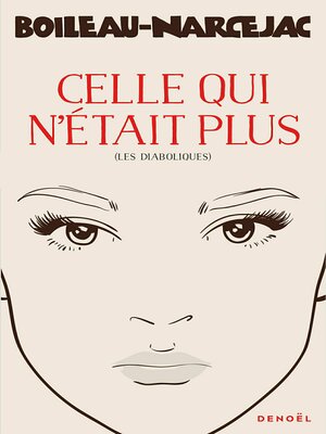 cover image of Celle qui n'était plus (Les diaboliques)